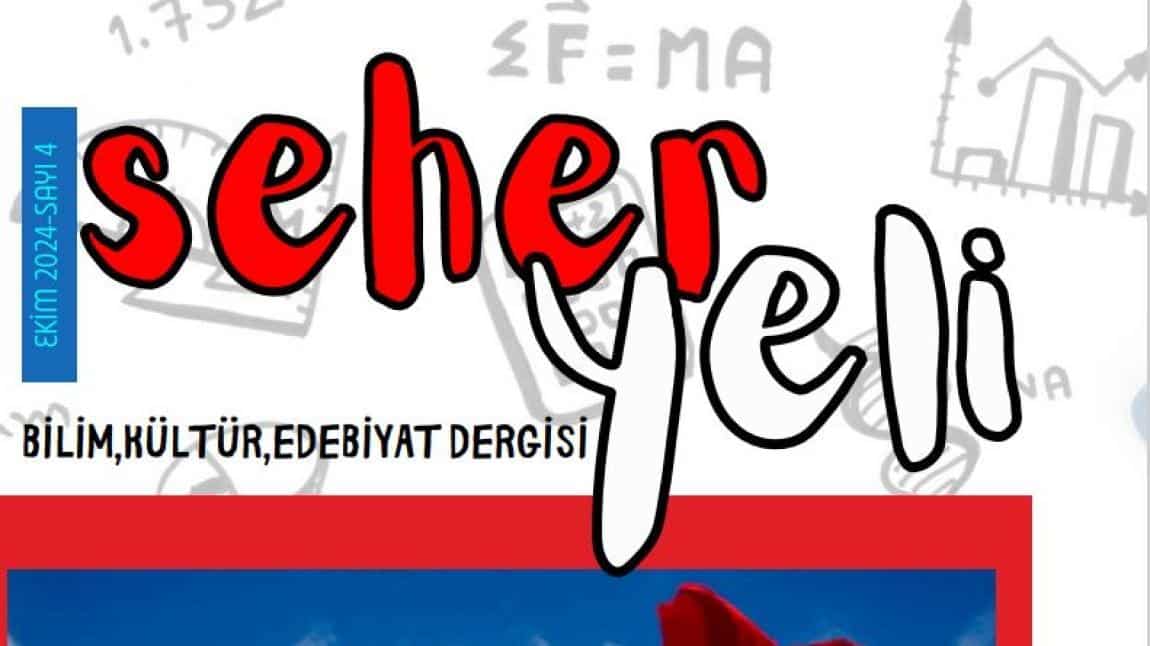 Seher Yeli Dergimizin 4. sayısı çıktı.